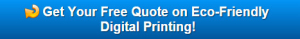 Eco-friendly digital printing Escondido CA