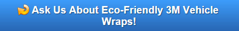 Free quote on eco-friendly 3M vehicle wraps San Diego CA