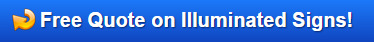 Free quote on illuminated signs