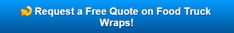 Free Quote on Food Truck Wraps San Diego County